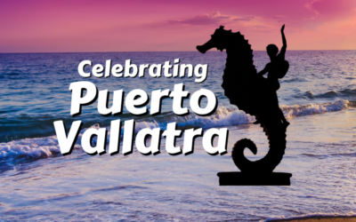 Celebrating Puerto Vallarta