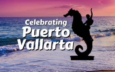 Celebrating Puerto Vallarta