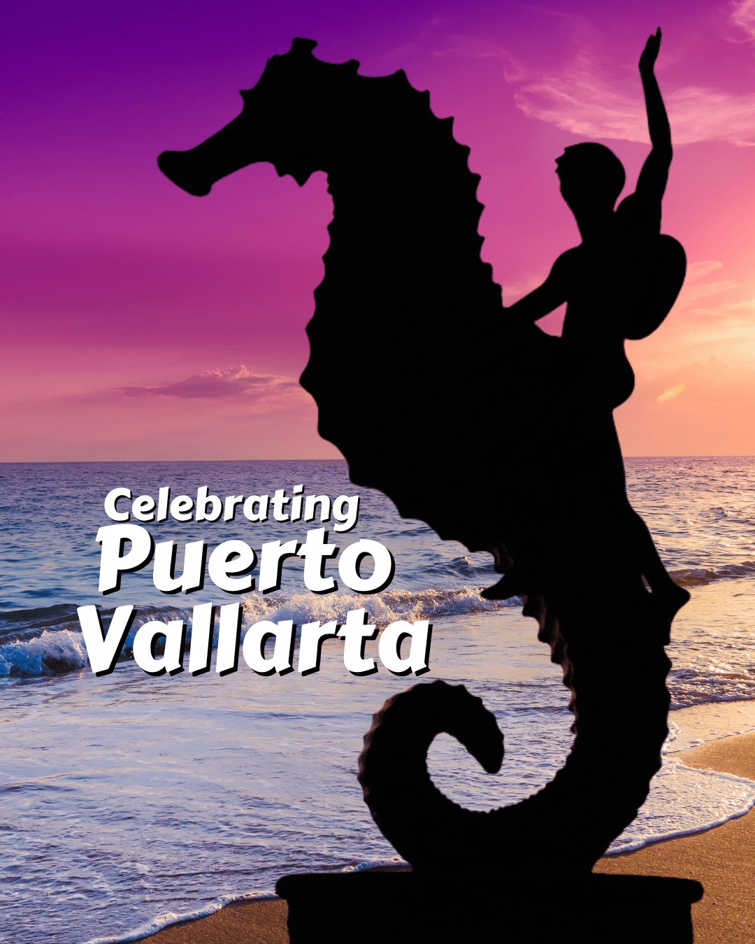 Celebrating Puerto Vallarta